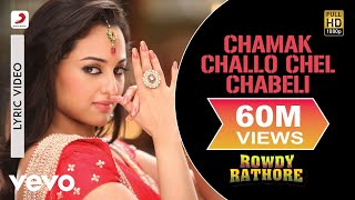 Download lagu Chamak Challo Chel ChabeliLyric Rowdy Rathore Aksh... mp3