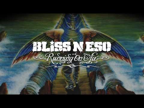 Bliss n Eso ~ Golden Years (Running On Air)
