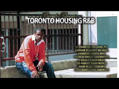I CHOOSE YOU -Proverbs Ft. Mark Mckay TORONTO HOUSING R&B (Produced By Snaz)