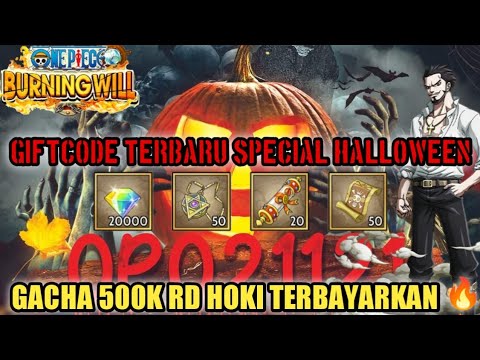 GIFTCODE BARU SPECIAL HALLOWEEN 🔥 GACHA 500K RD Hoki Terbayarkan | OP Burning Will English