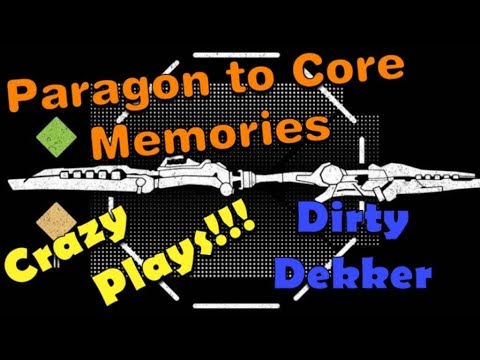 Paragon to Core / Memories with Webe / Dekker Gameplay
