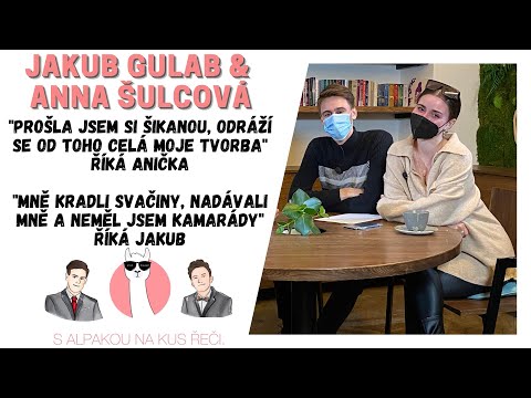 Jakub Gulab & Anna Šulc rozhovor o šikaně a mezilidských vztazích.