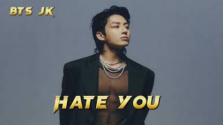 Download lagu Jungkook Hate You Without music ( Acapella ver) #jk #jungkook #btsjungkook #jungkook mp3