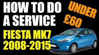 Ford Fiesta Mk7 DIY Full Service Guide -  Oil, Filters & Plugs for Under £60