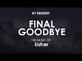 Final Goodbye · Usher