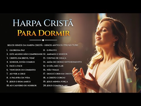 RESTAURADOR! | 1 Hora de Hinos da Harpa Cristã | Versão para Dormir 🙏😴