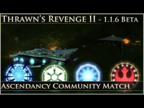 Star Wars: Ascendancy 1.1.6 Beta Community Match!