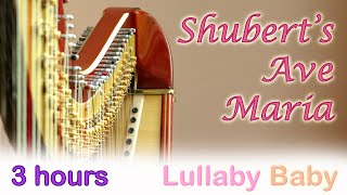 ☆ 3 HOURS ☆ Shubert&#39;s AVE MARIA ♫ Beautiful HARP Music Instrumental ☆ Baby Sleep Music