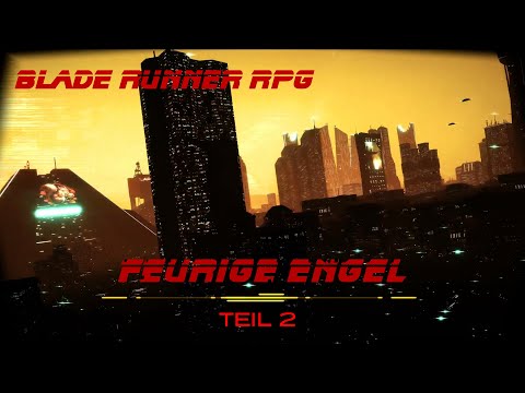 Wir spielen: Blade Runner RPG - Feurige Engel Teil 2: Sein oder nicht Sein?