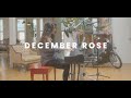 December Rose - Up Close and Personal (Official Documentary Trailer)