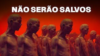 7 Tipos de PESSOAS que não podem ser SALVAS
