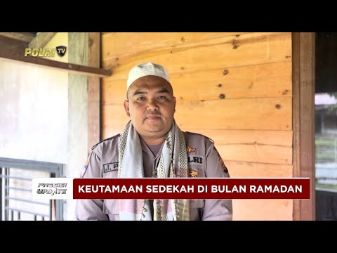 PRESISI UPDATE : KEUTAMAAN SEDEKAH DI BULAN RAMADAN 23/03/2025 18.00
