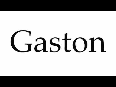 How to Pronounce Gaston