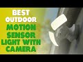 Best Outdoor Motion Sensor Flood Lights With Camera