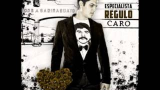 En el Pais de los Ciegos - Regulo Caro (Estudio 2013)