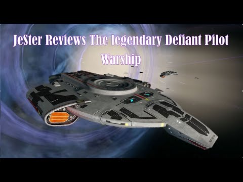 JeSter Reviews, Star Trek Online's  Legendary Defiant Pilot Warship