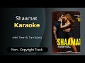 Shaamat Karaoke Ek Villain Returns Unplugged Karaoke Ankit Tiwari Tara Sutaria