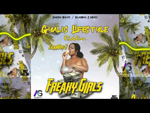 IslanBoy J - Freaky Girls (Gyalis Lifestyle Riddim) | Prod by. IslanBoy J Music