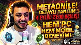 META ONİLE DETAYLI TANITIM 4 EYLÜL AÇILIŞ HEM MOBİL HEM PC BİRLİKTE