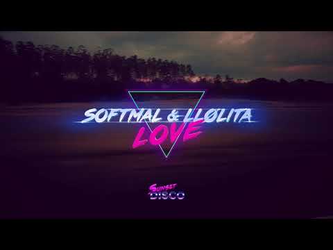 Softmal, LLølita - Love (Radio Edit)
