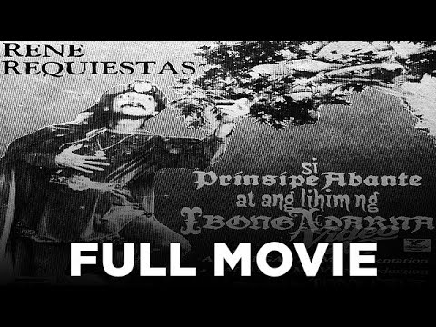 PRINSIPE ABANTE AT ANG LIHIM NG IBONG ADARNA: Rene Requiestas & Paquito Diaz | Full Movie