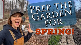 Prep Your Garden for Spring- Late Winter Gardening Tasks