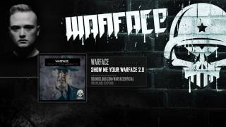 Warface - Show Me Your Warface 2.0