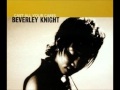 Beverley Knight - Cast All Your Cares [Radio Edit #2]