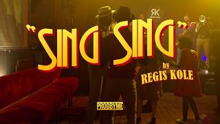 Régis KOLE - SING SING (Official Video)