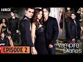 The Vampire Diaries Season 2 Episode 2 Explained In Hindi TVD Story Recap RecapVerse Hindi