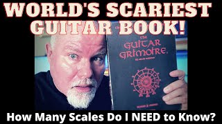 Video thumbnail for The Guitar Grimoire - How Many Scales do I NEED to Know? by Yes!  You CAN Play Guitar!