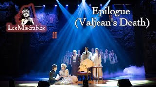 Les Miserables Live- Epilogue (Valjean&#39;s Death)