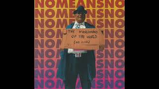 Nomeansno - I&#39;ve Got A Gun