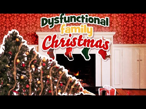 Dysfunctional Family Christmas 