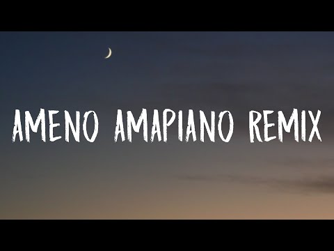 Goya Menor, Nektunez - Ameno Amapiano Remix (Lyrics) 