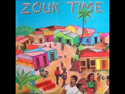 Zouk Time - Guetho a Liso