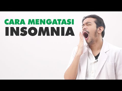 Susah Tidur ? Begini Cara Mengatasi Insomnia