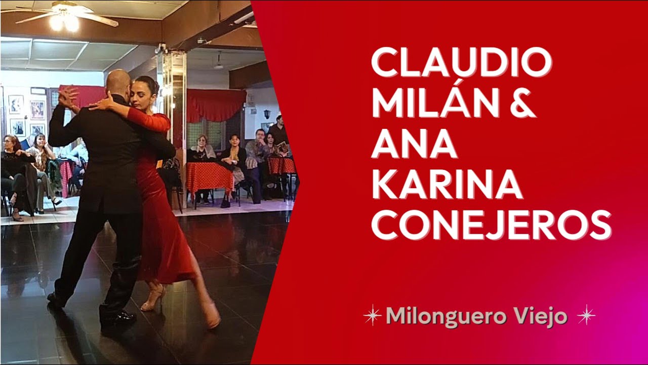 Milonguero Viejo - Claudio Milán y Ana Karina - 21 Julio 2024