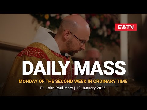 Catholic Daily Mass - Daily TV Mass - January 19, 2026
