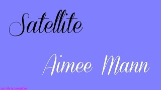 Satellite - Aimee Mann - Lyrics Video