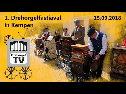 1. Drehorgelfastival in Kempen am 15.09.2018
