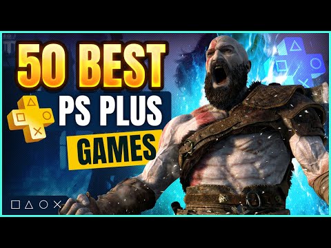 50 Best PS Plus Extra Games YOU MUST PLAY RIGHT NOW THIS 2024