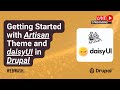 Getting Started With Artisan Theme And DaisyUI In Drupal