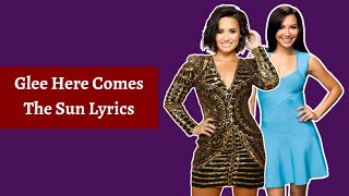 Glee Here Comes The Sun Lyrics