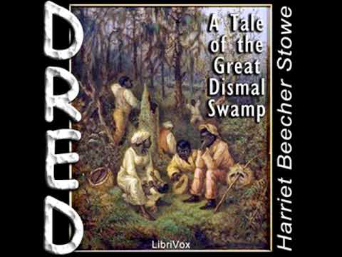 Dred, A Tale of the Great Dismal Swamp by Harriet Beecher STOWE Part 1/4 | Full Audio Book