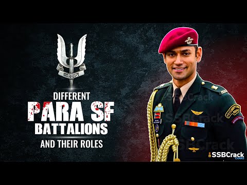 Different PARA SF Battalions And Their Roles