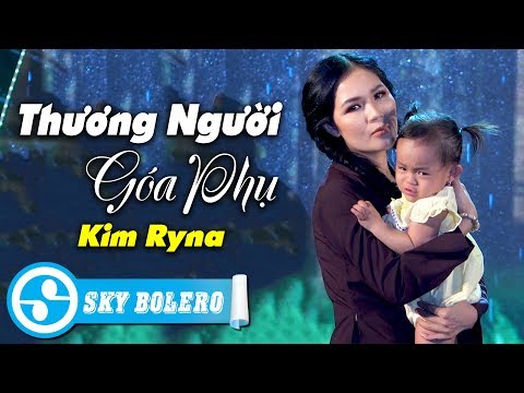 Thương Người Góa Phụ - Kim Ryna | 4K MV OFFICIAL