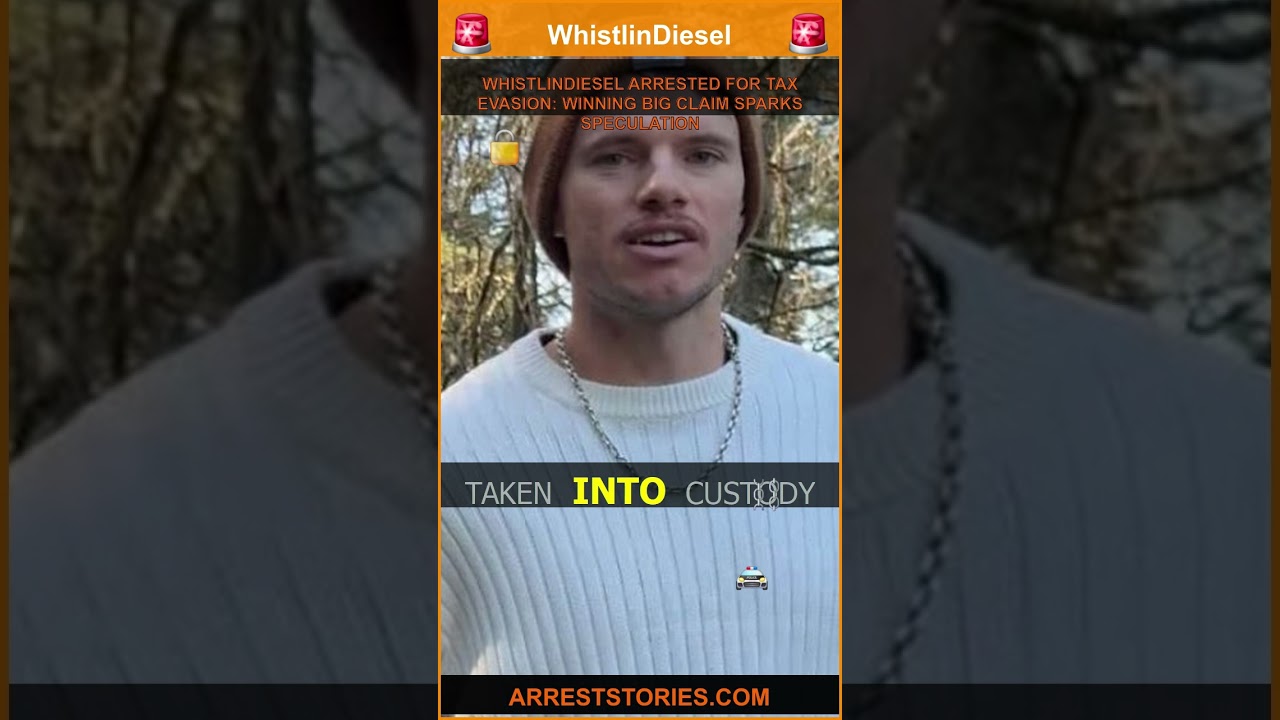 WHISTLINDIESEL ARRESTED FOR TAX EVASION: WINNING BIG CLAIM SPARKS SPECULATION