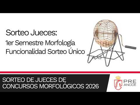 Sorteo Jueces de Concursos Morfológicos 2026: 1er Semestre Morfología - Funcionalidad Sorteo Único