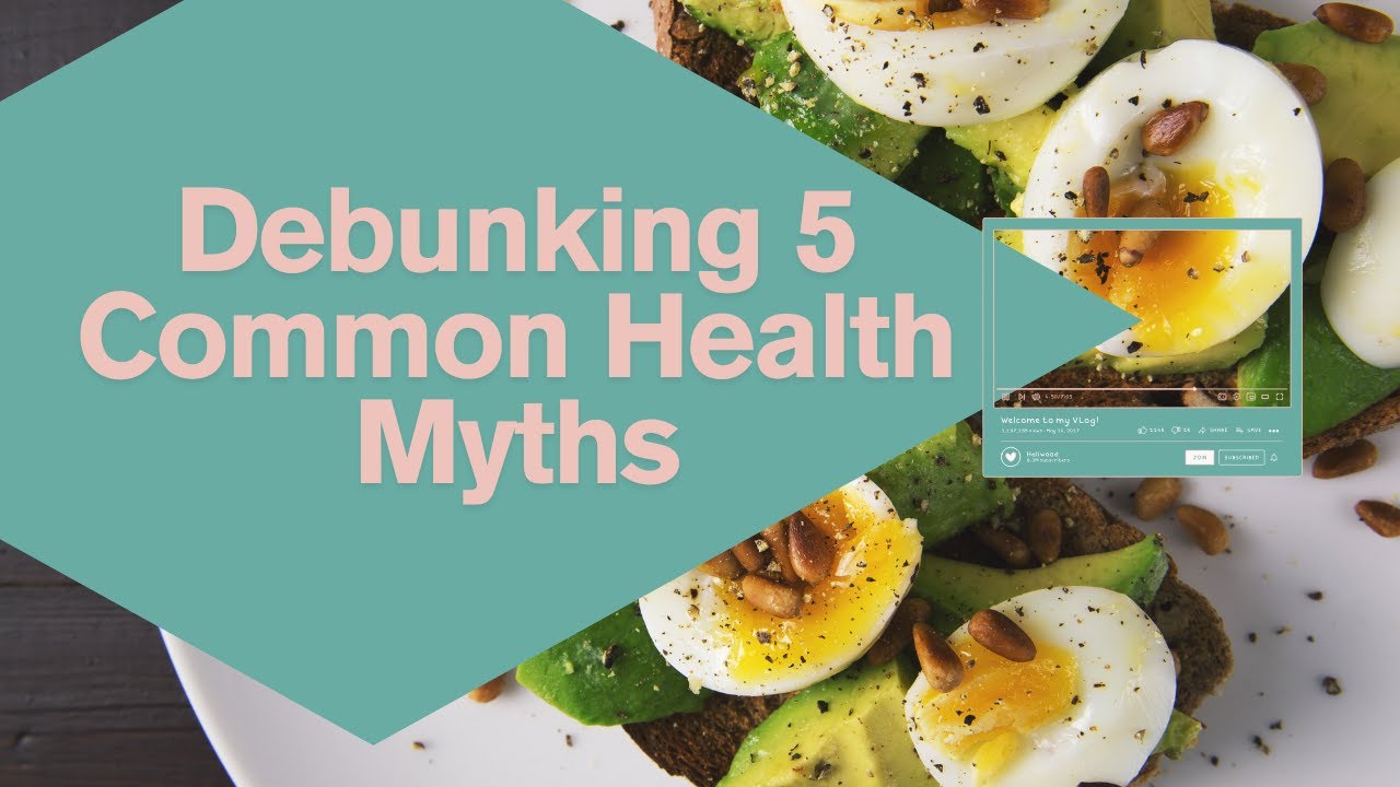 Debunking 5 Common Health Myths